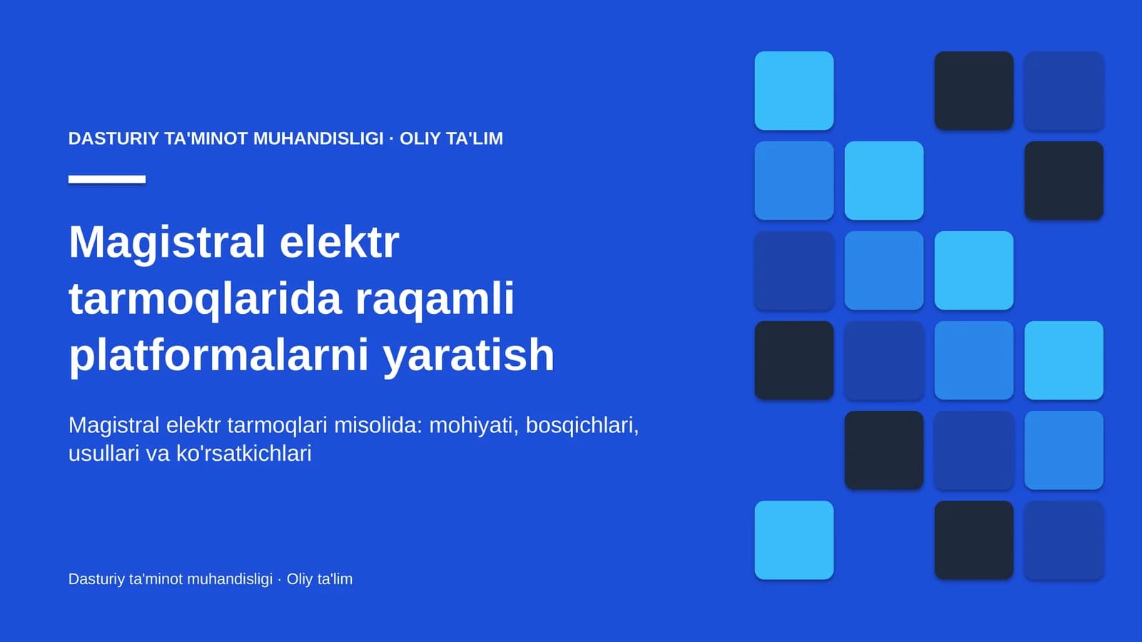 Magistral elektr tarmoqlarida raqamli platformalarni yaratish