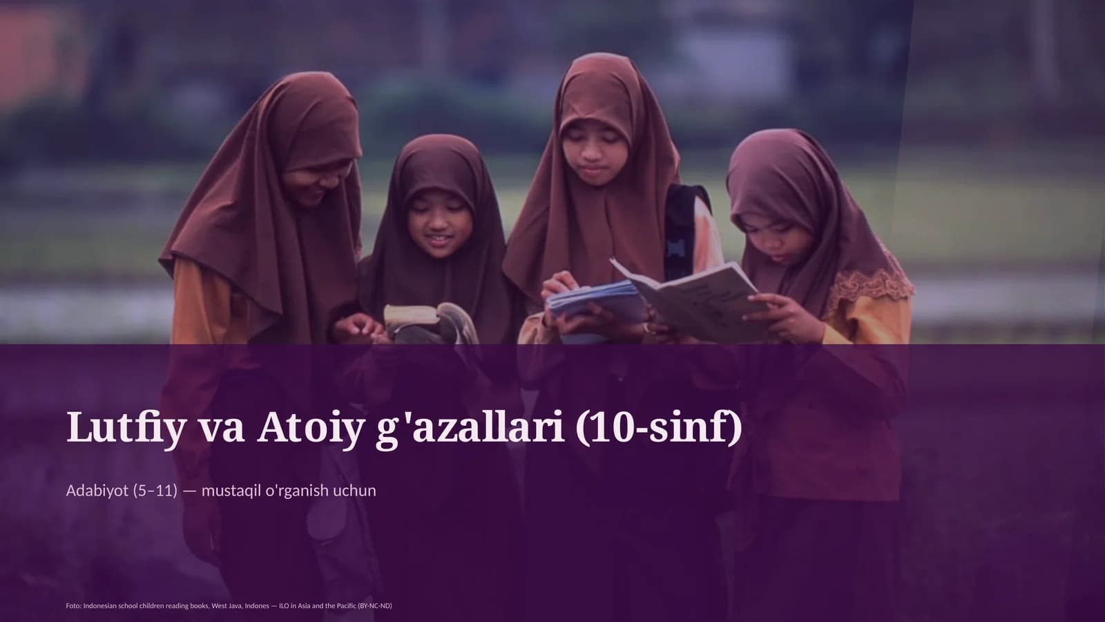 Lutfiy va Atoiy g'azallari (10-sinf)