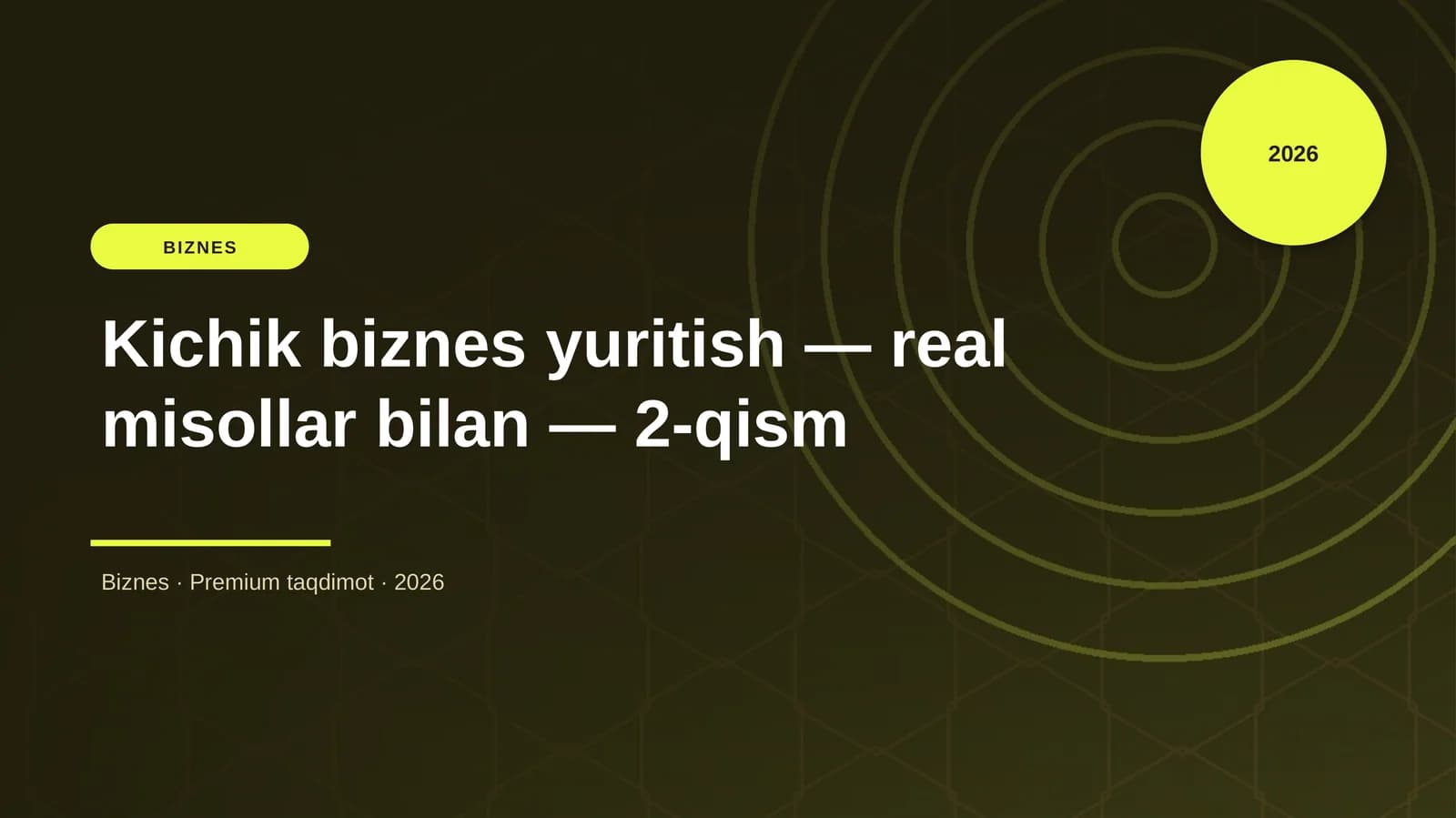 Kichik biznes yuritish — real misollar bilan — 2-qism