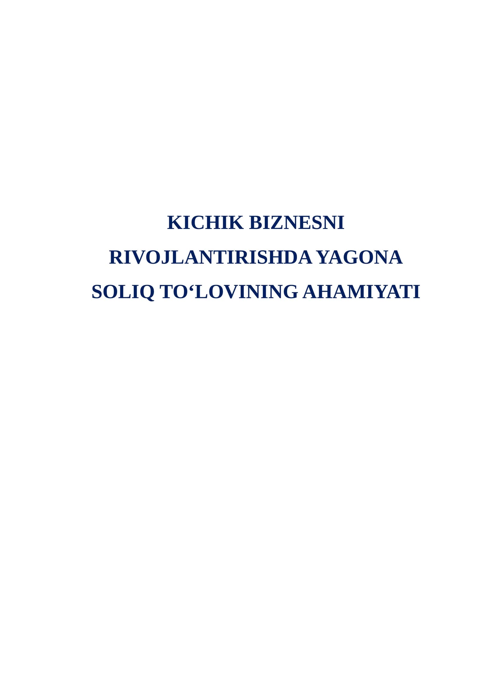 Kichik biznesni rivojlantirishda yagona soliq to'lovi roli