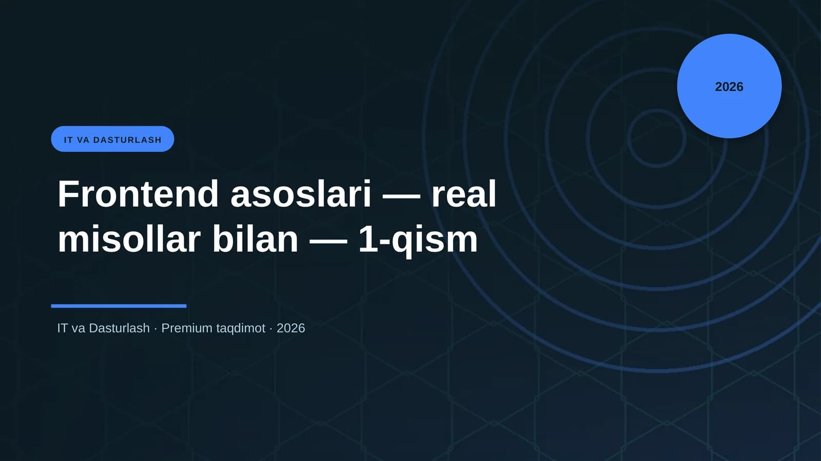 Frontend asoslari — real misollar bilan — 1-qism