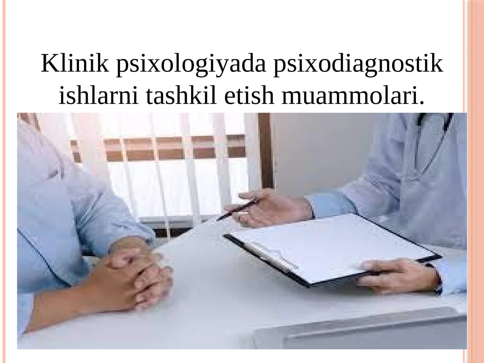 Klinik psixologiyada psixodiagnostik ishlarni tashkil etish muammolari
