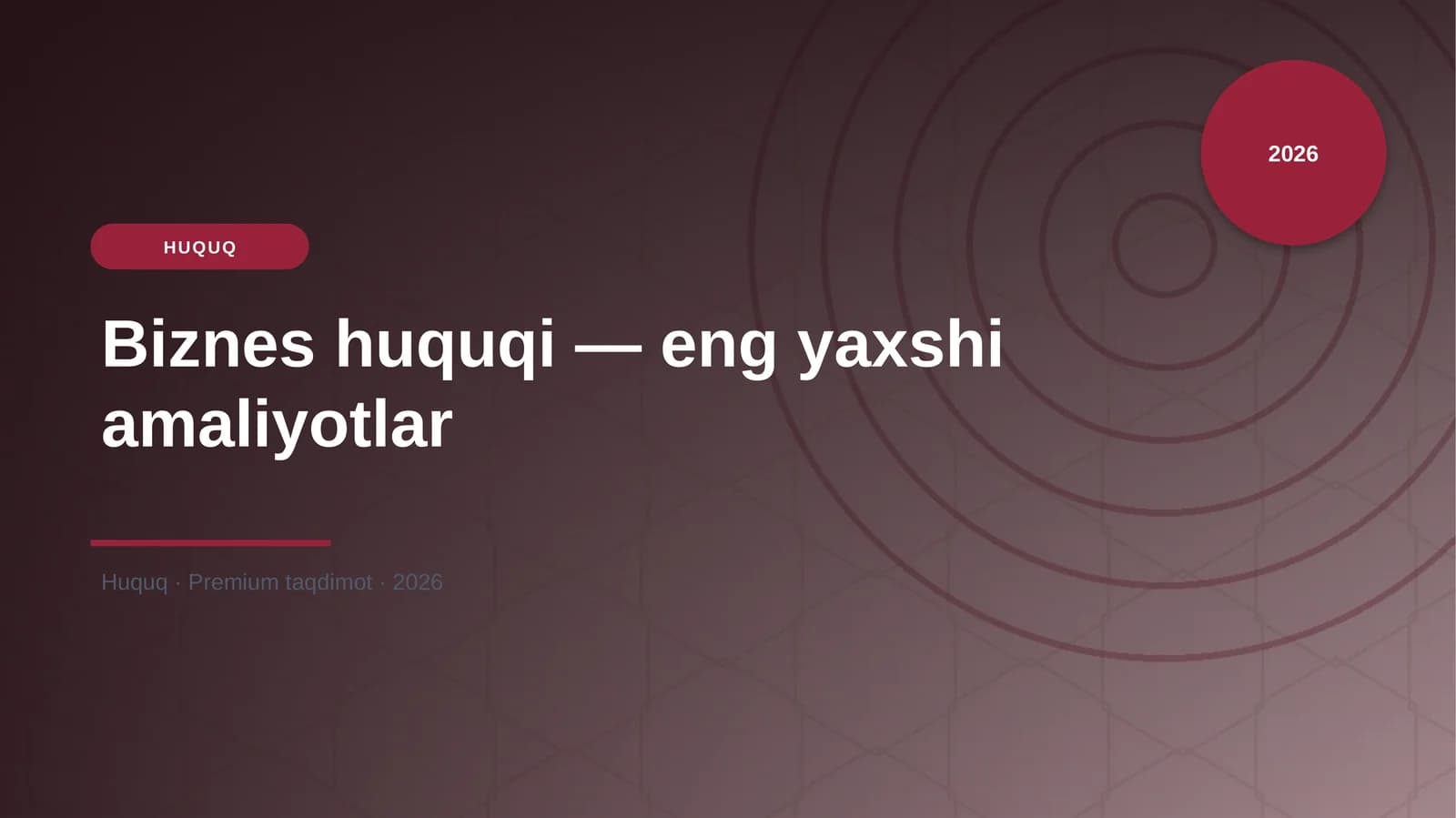 Biznes huquqi — eng yaxshi amaliyotlar