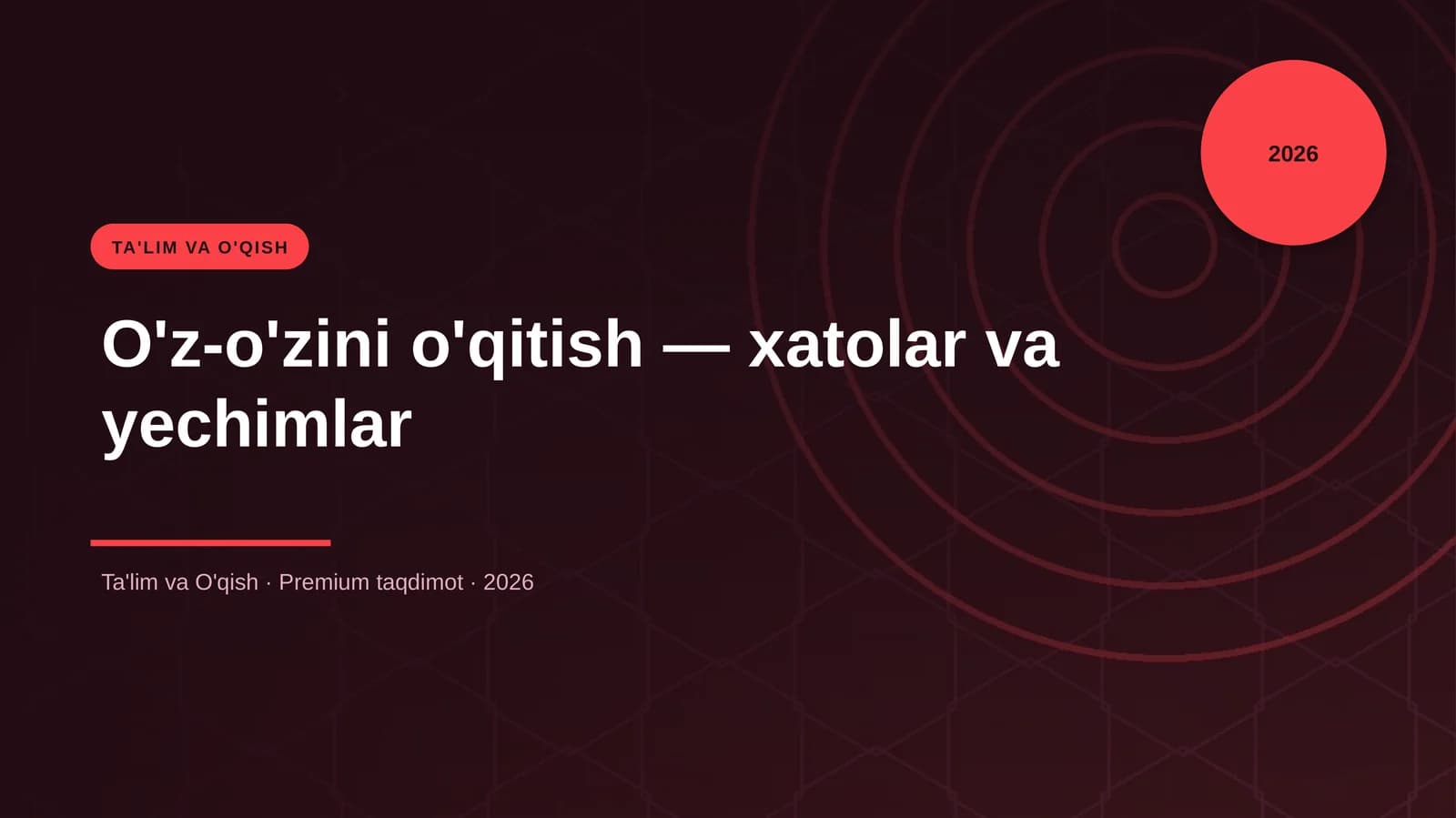 O'z-o'zini o'qitish — xatolar va yechimlar