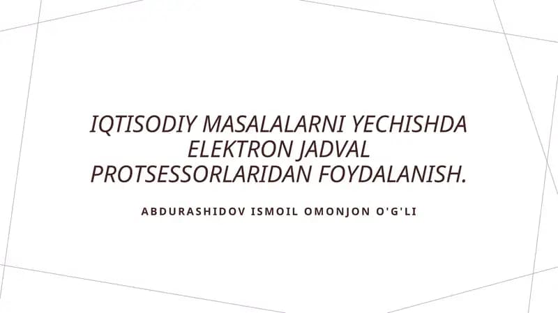 Elektron jadvallar: iqtisodiy muammolarni hal etish