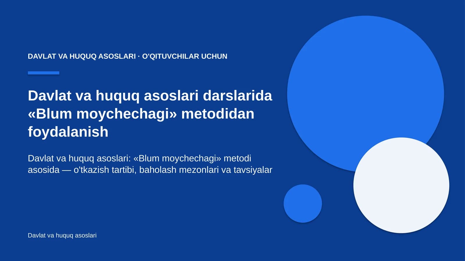 davlat va huquq asoslari darslarida blum moychechagi metodidan foydalanish 1390