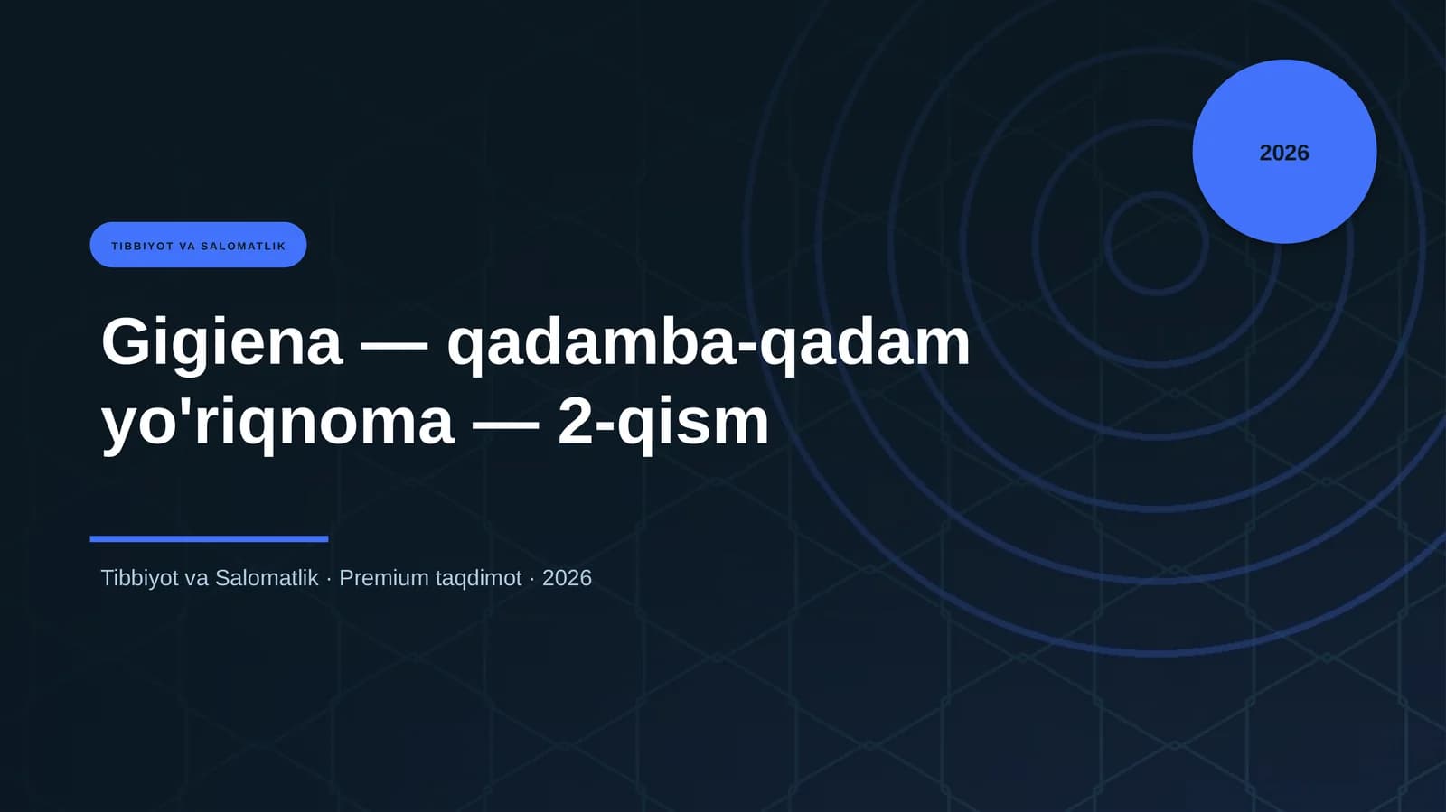 Gigiena — qadamba-qadam yo'riqnoma — 2-qism