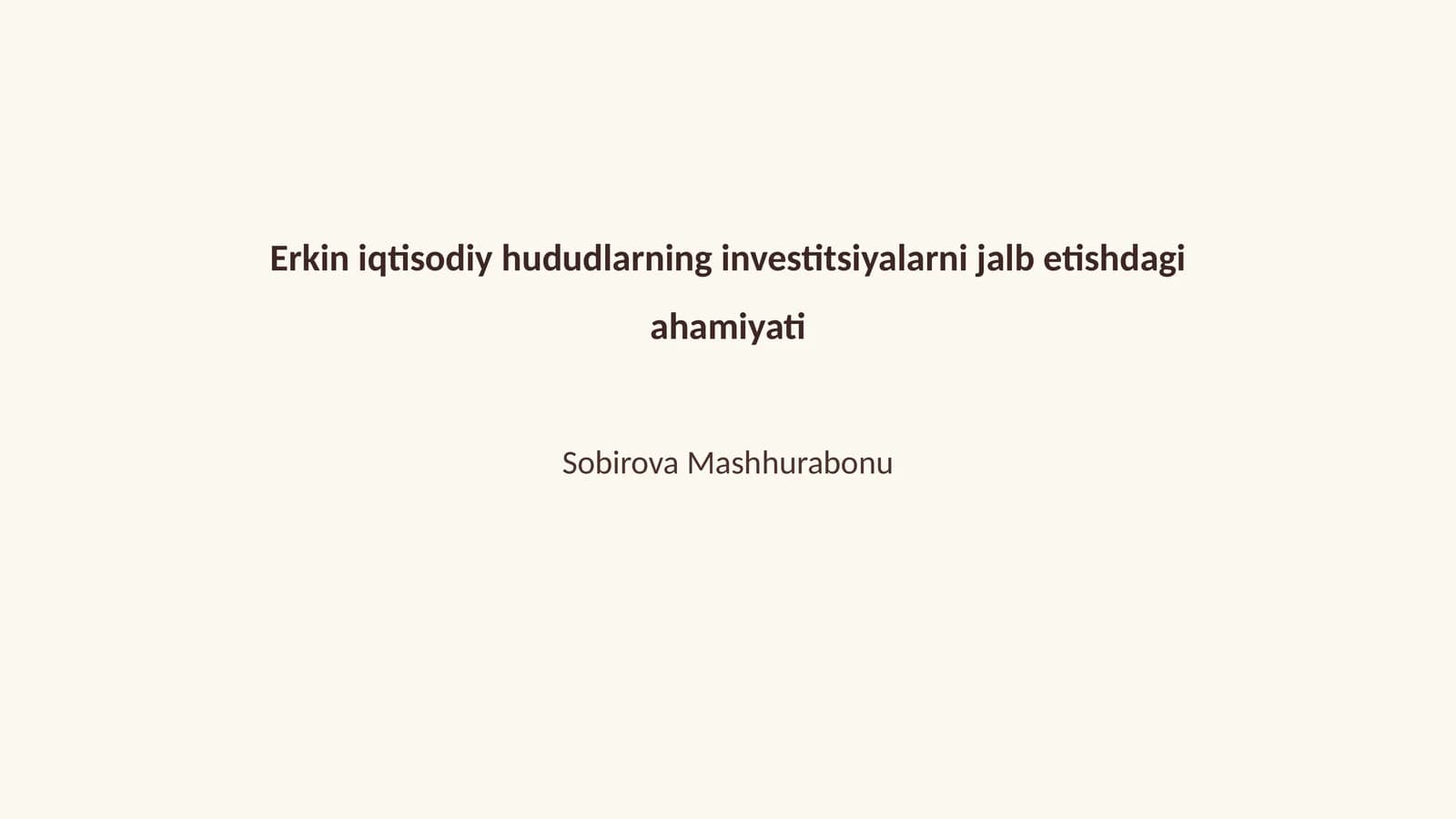 Erkin iqtisodiy hududlarning investitsiyalarni jalb etishdagi ahamiyati
