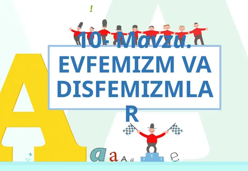 10-Mavzu.EVFEMIZM VA DISFEMIZMLAR