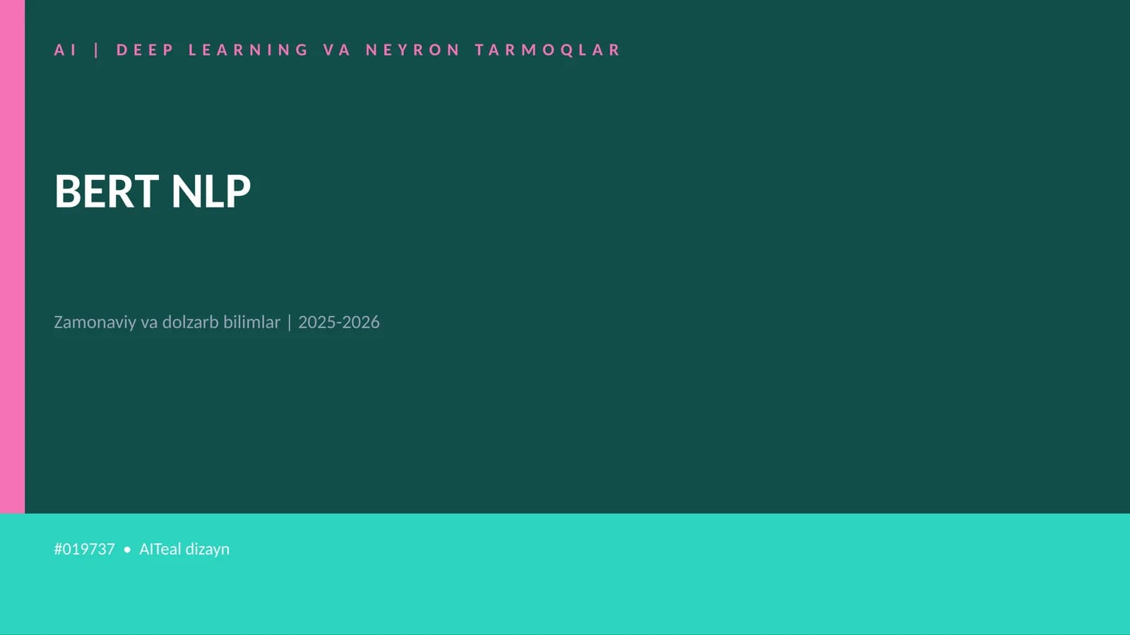 AI | DEEP LEARNING VA NEYRON TARMOQLAR BERT NLP