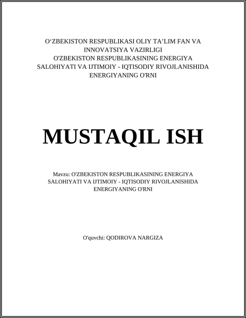 O'ZBEKISTON RESPUBLIKASINING ENERGIYA SALOHIYATI VA IJTIMOIY - IQTISODIY RIVOJLANISHIDA ENERGIYANING O'RNI