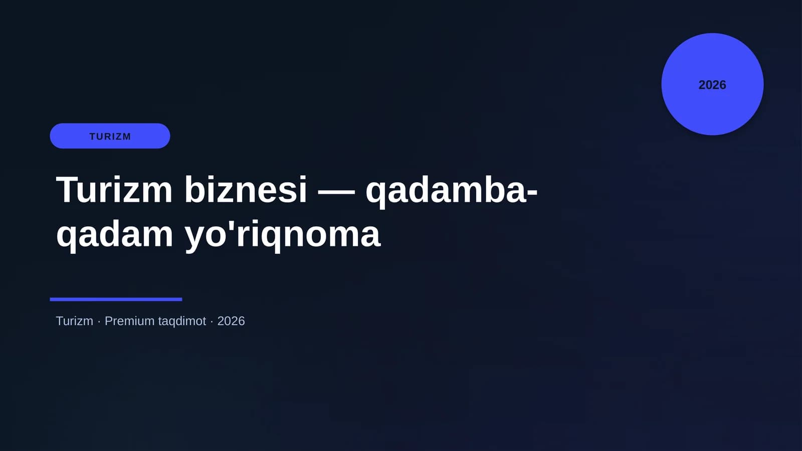 Turizm biznesi — qadamba-qadam yo'riqnoma