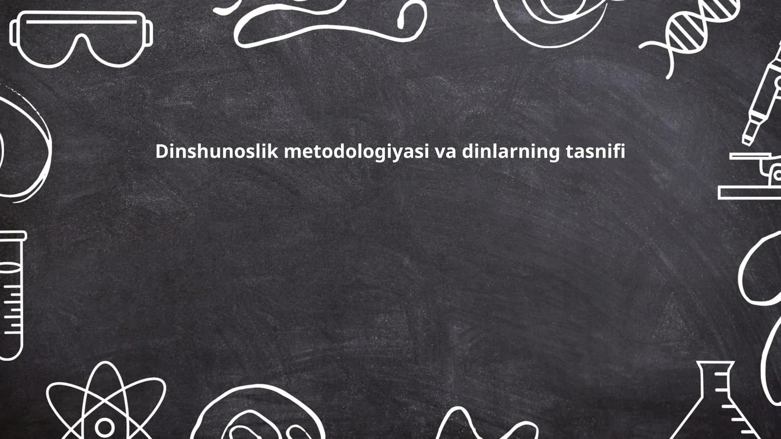 Dinshunoslik metodologiyasi va dinlarning tasnifi