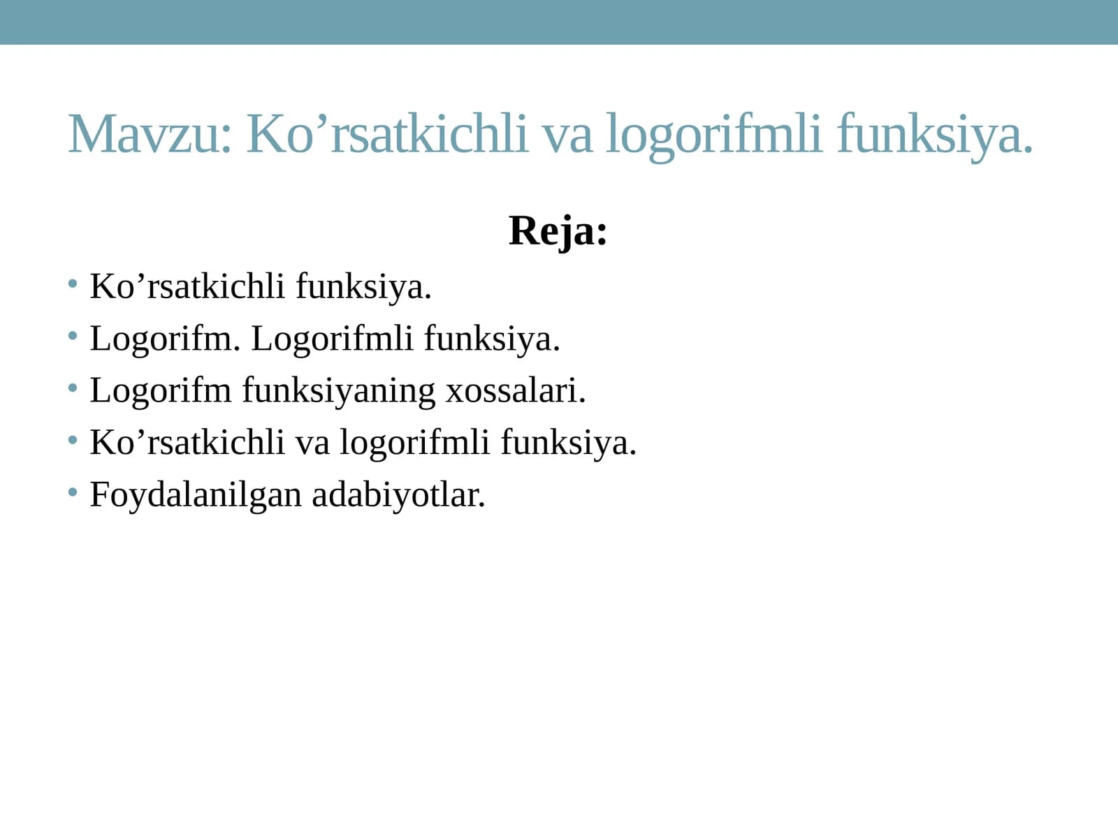 Ko’rsatkichli va logorifmli funksiya