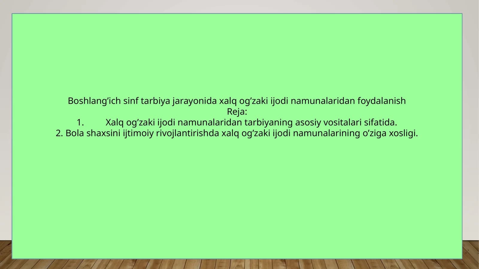 Xalq og’zaki ijodi namunalaridan foydalanish