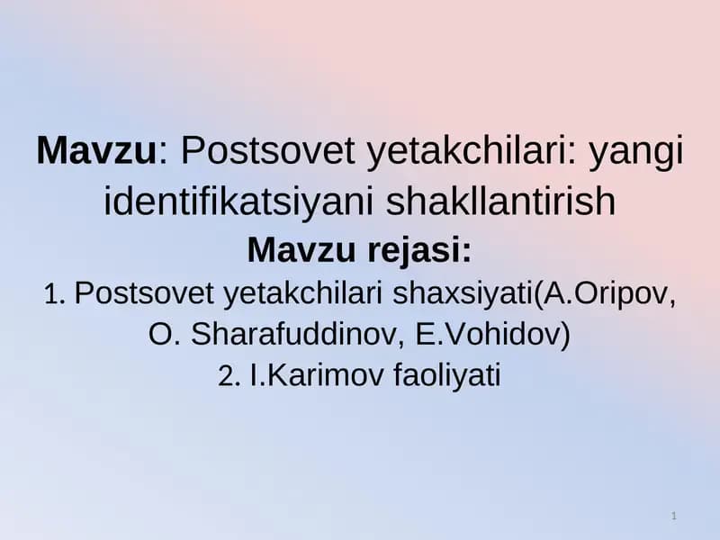 Postsovet yetakchilari: yangi identifikatsiyani shakllantirish