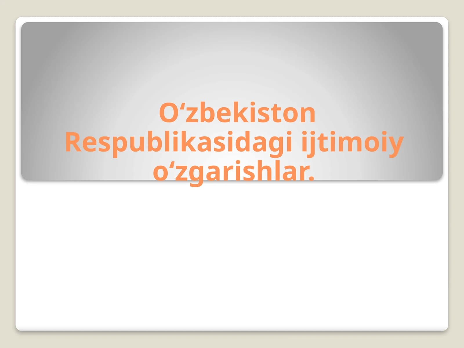 Ijtimoiy O‘zgarishlar