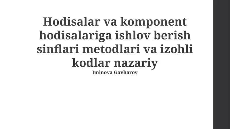 Hodisalar va komponent hodisalariga ishlov berish sinflari