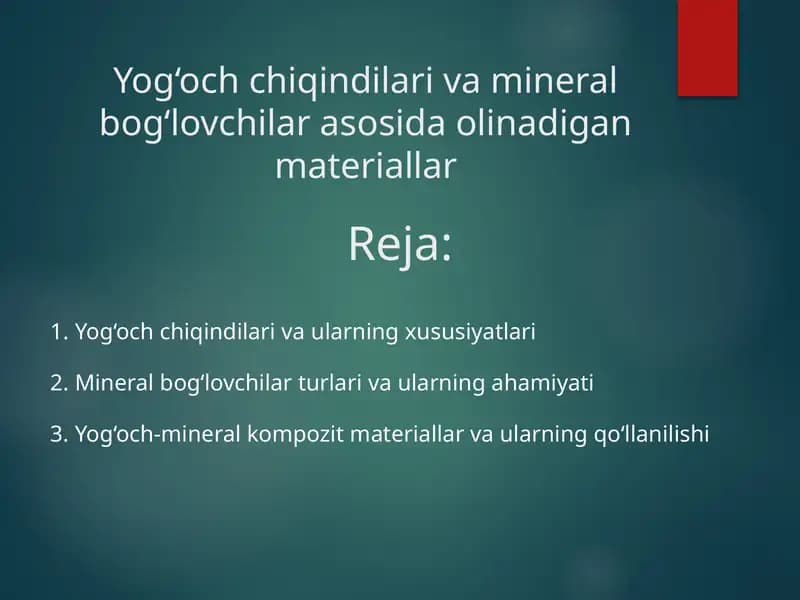 Yog‘och chiqindilari va mineral bog‘lovchilar asosida olinadigan materiallar