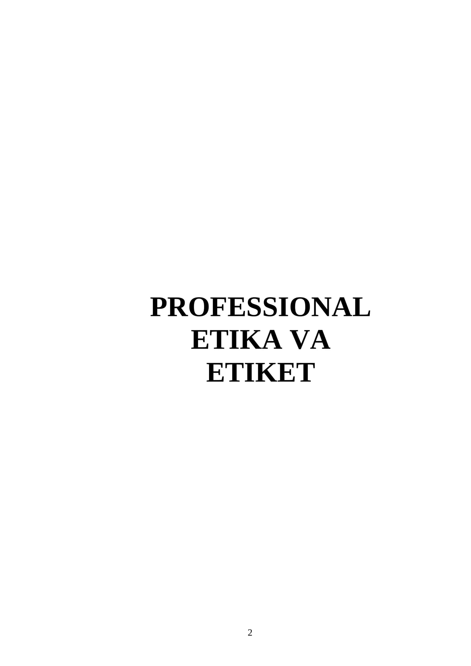 PROFESSIONAL ETIKA VA ETIKET FANI darsligi