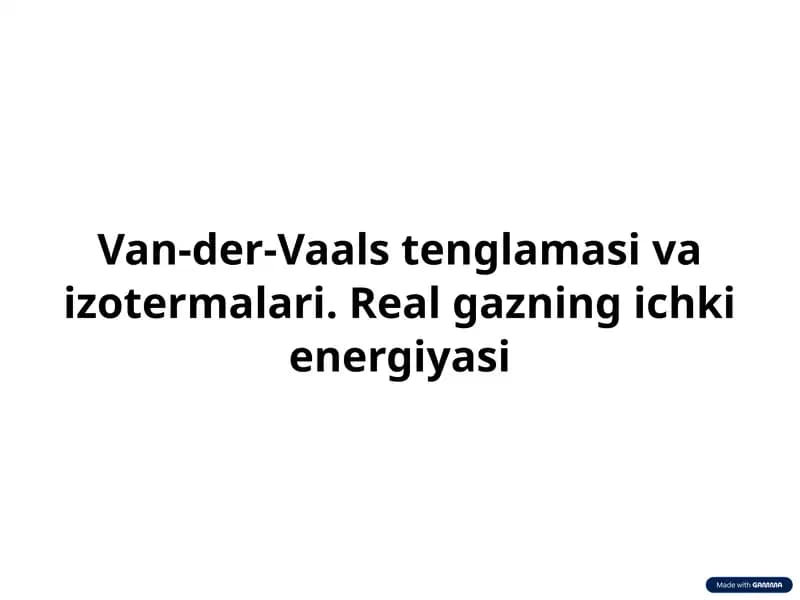 Van-der-Vaals tenglamasi va izotermalari