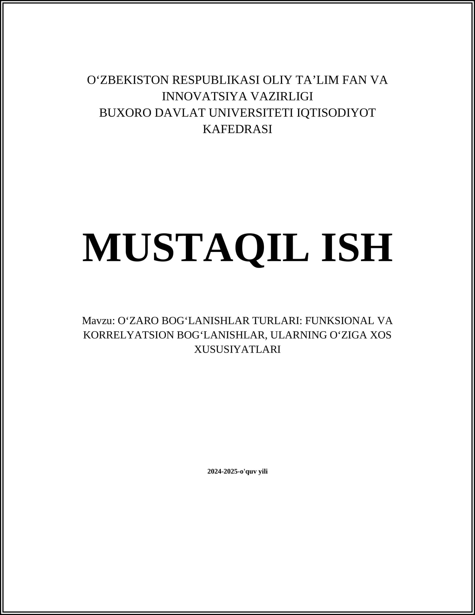 OʻZARO BOGʻLANISHLAR TURLARI: FUNKSIONAL VA KORRELYATSION BOGʻLANISHLAR, ULARNING OʻZIGA XOS XUSUSIYATLARI