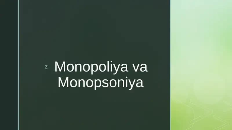 Monopoliya va Monopsoniya