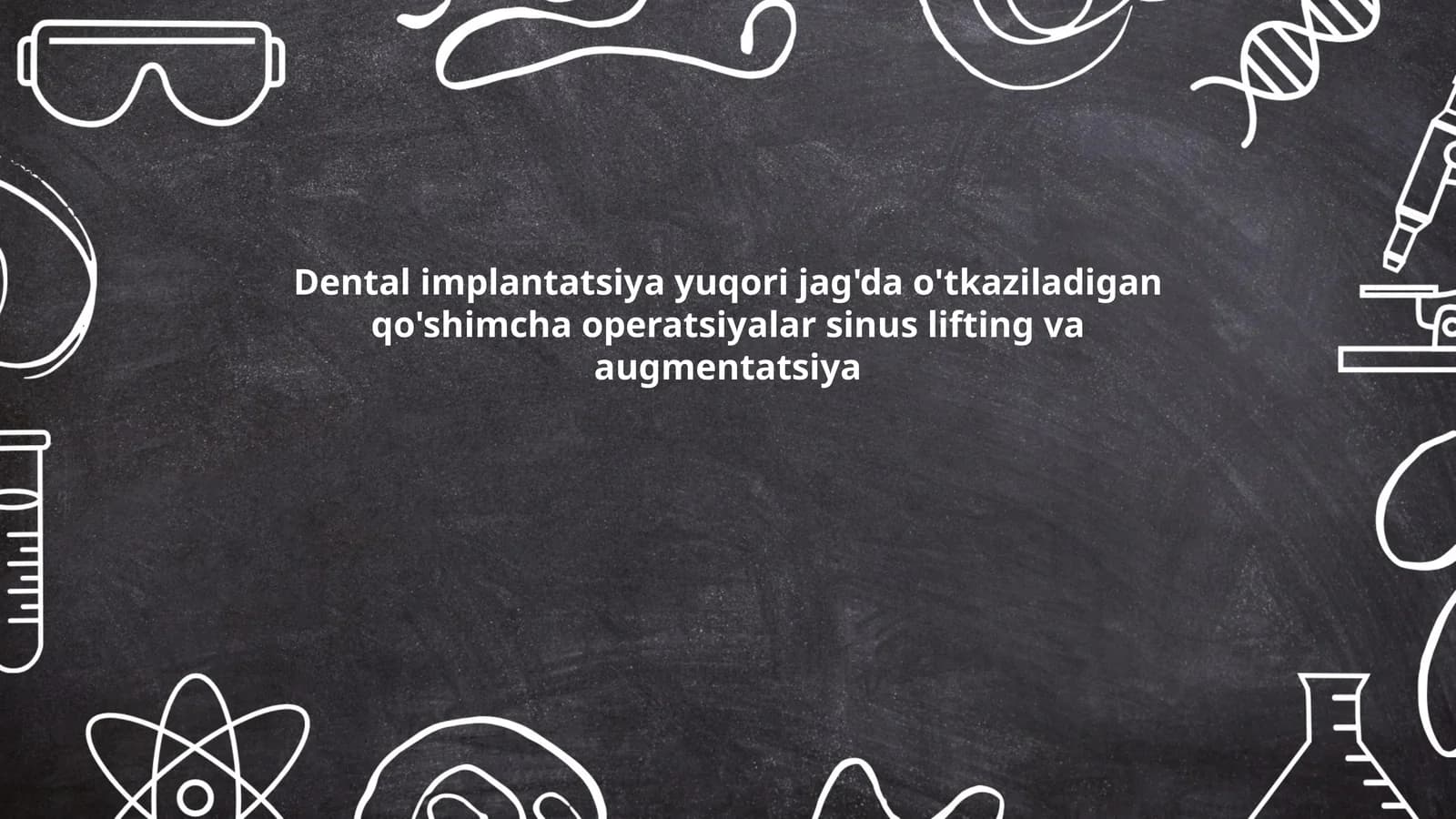 Dental implantatsiya yuqori jag'da o'tkaziladigan qo'shimcha operatsiyalar sinus lifting va augmentatsiya