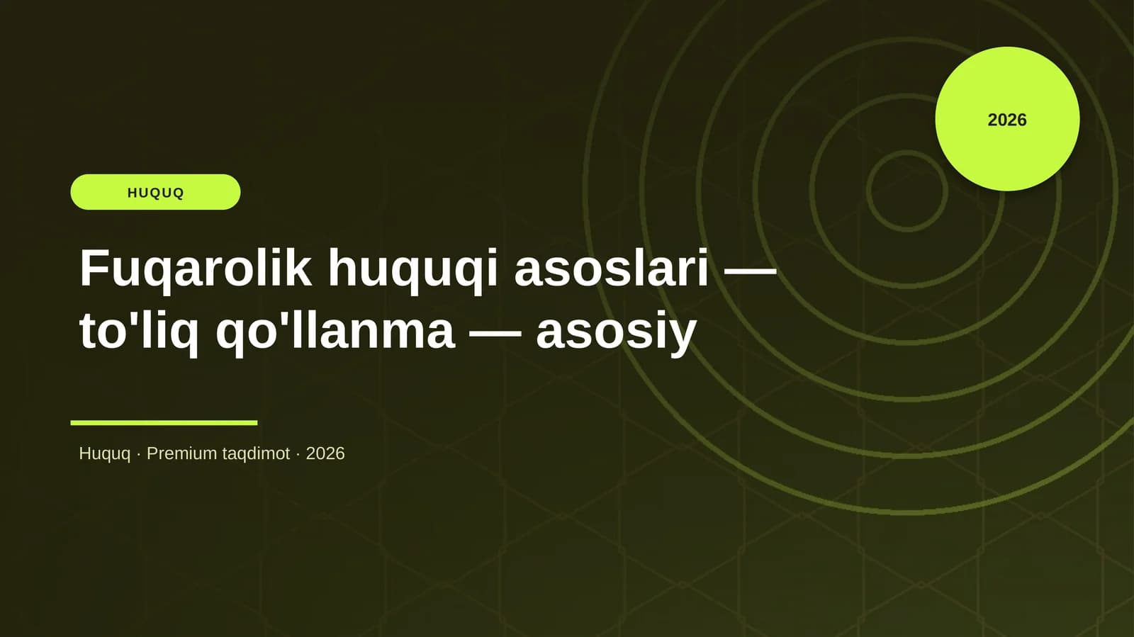 Fuqarolik huquqi asoslari — to'liq qo'llanma — asosi