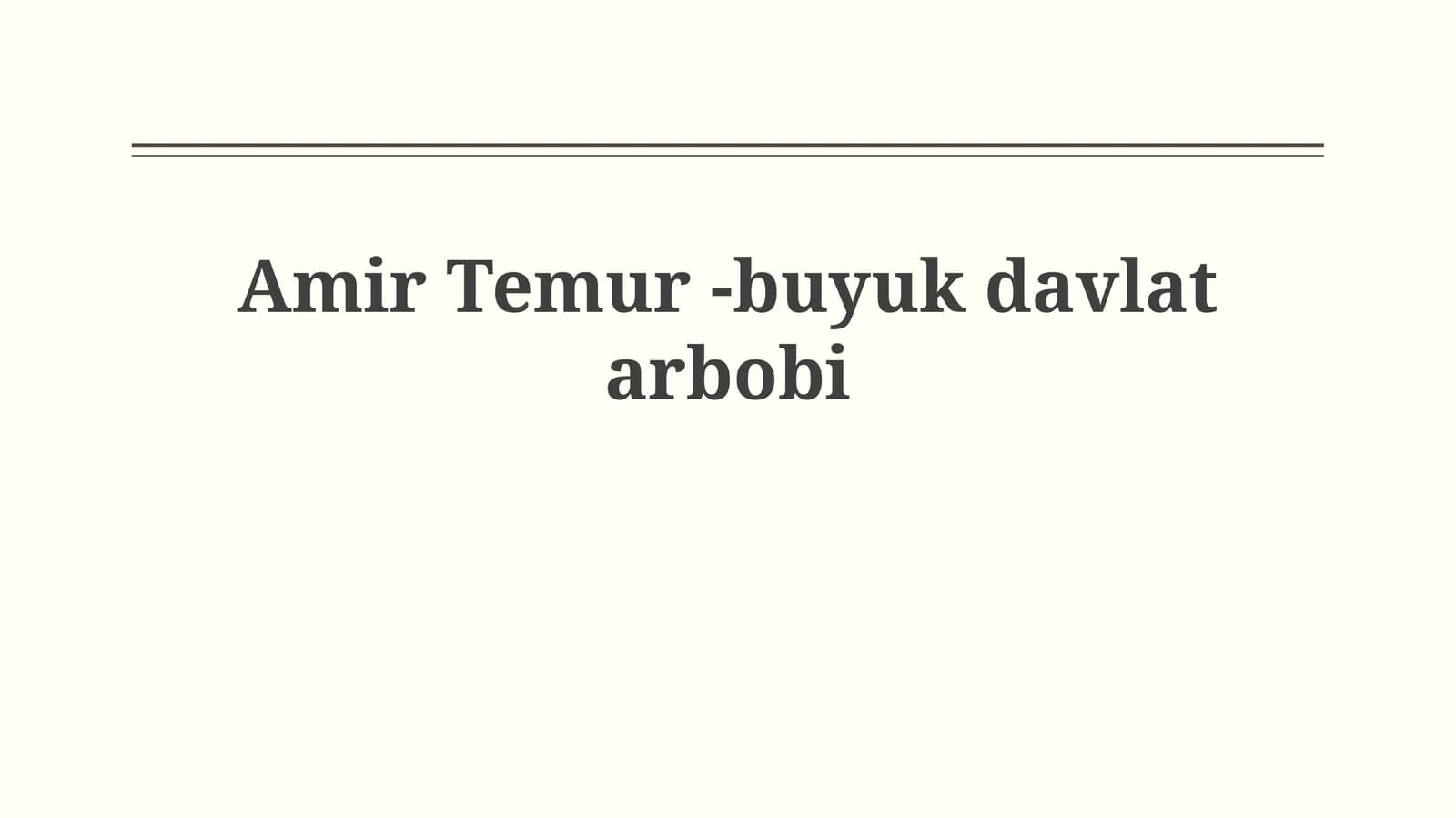 Amir Temur -buyukdavlatarbobi