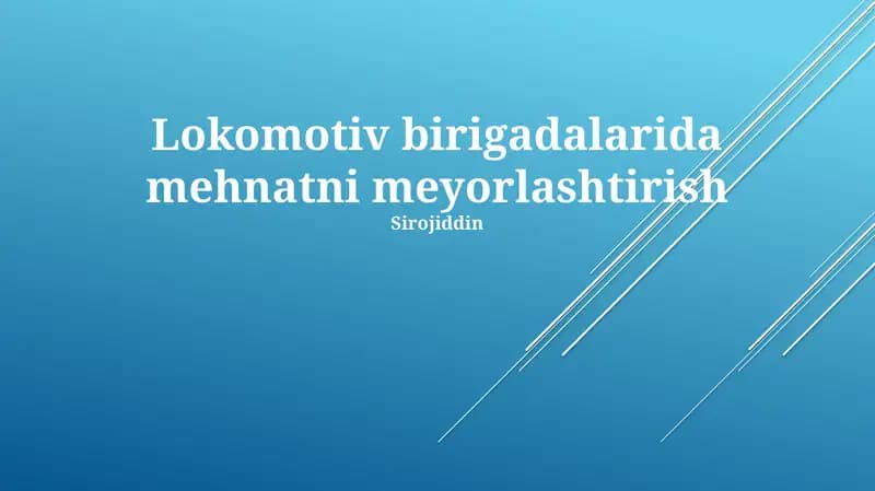 Lokomotiv Brigadasi Ishining Standartlashtirish Usullari