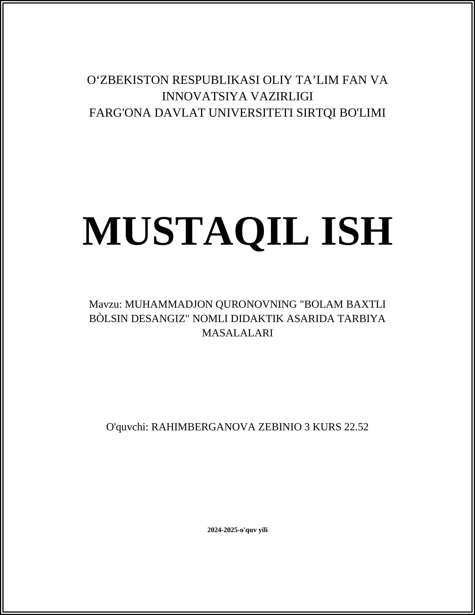 MUHAMMADJON QURONOVNING "BOLAM BAXTLI BÒLSIN DESANGIZ" NOMLI DIDAKTIK ASARIDA TARBIYA MASALALARI