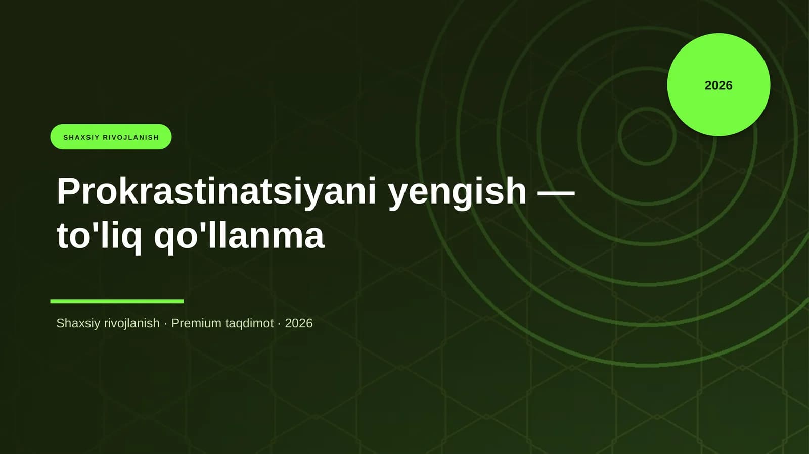 Prokrastinatsiyani yengish — to'liq qo'llanma
