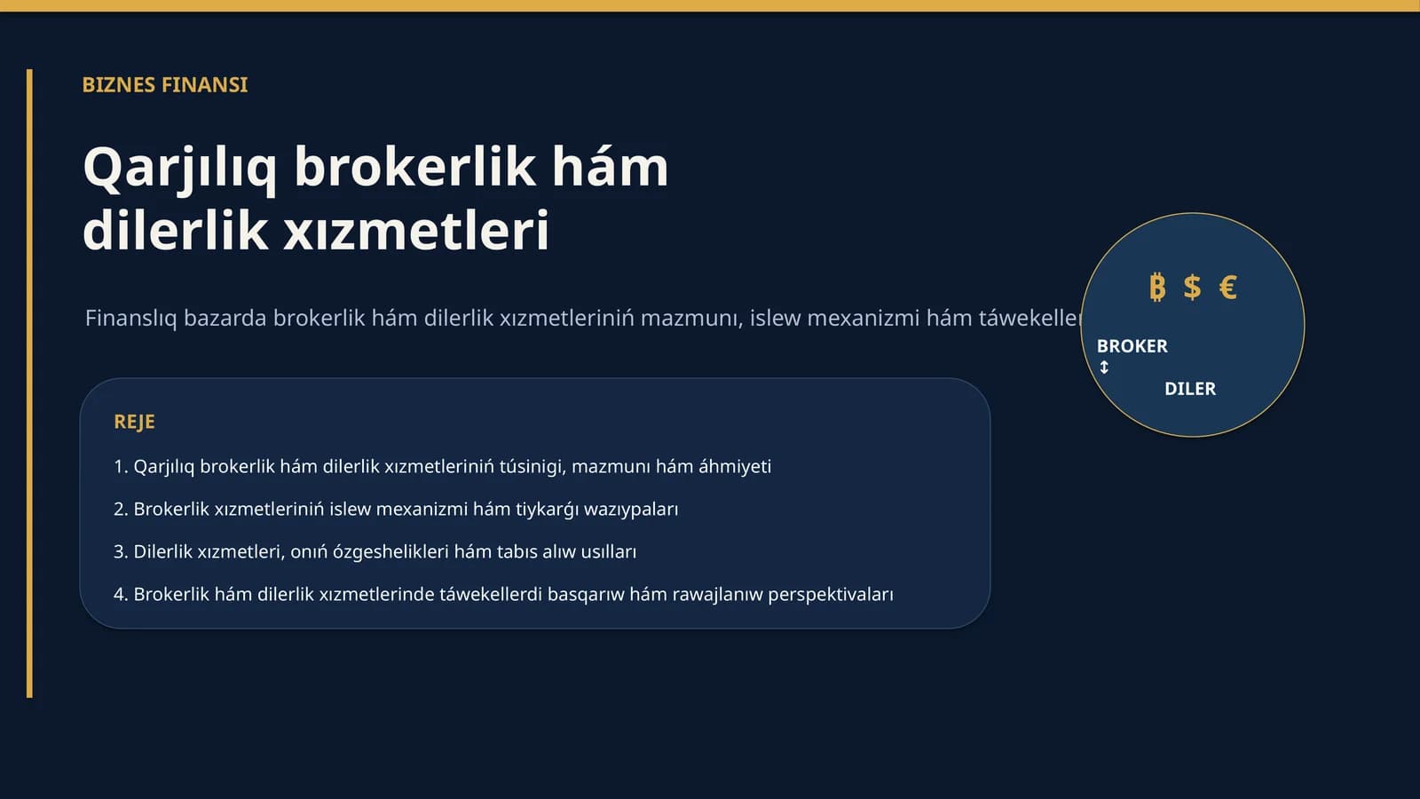 Qarjılıq brokerlik hám dilerlik xızmetleri
