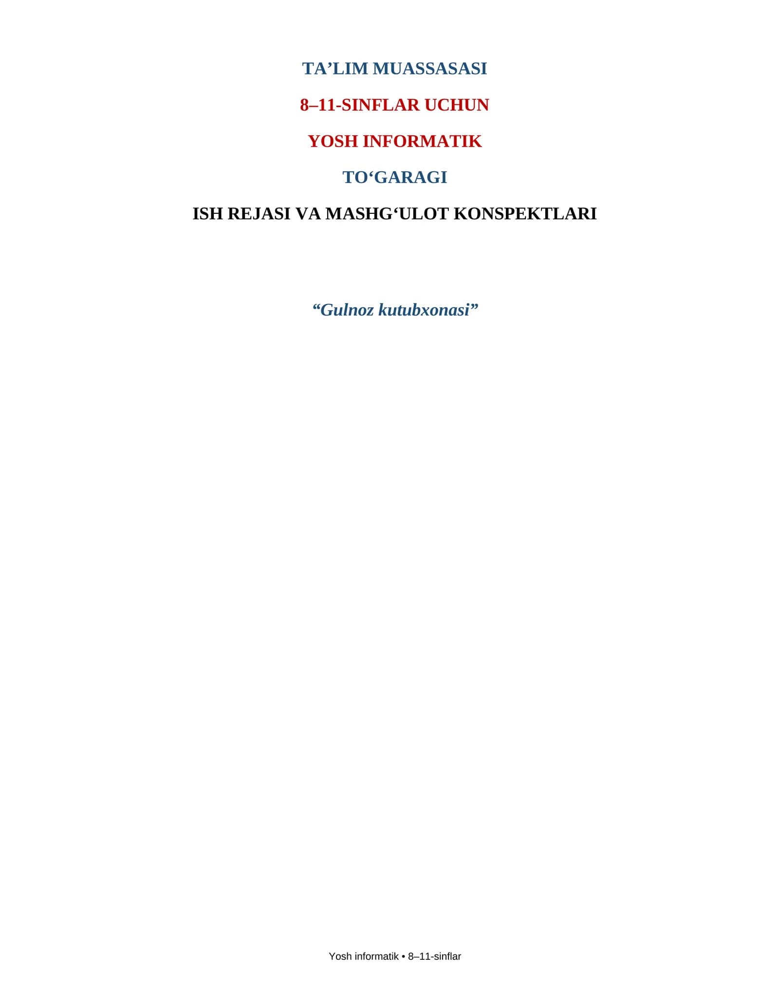 YOSH INFORMATIK TO'GARAGI ISH REJASI VA MASHG'ULOT KONSPEKTLARI
