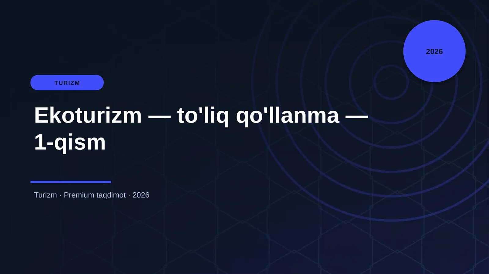 Ekoturizm — to'liq qo'llanma — 1-qism