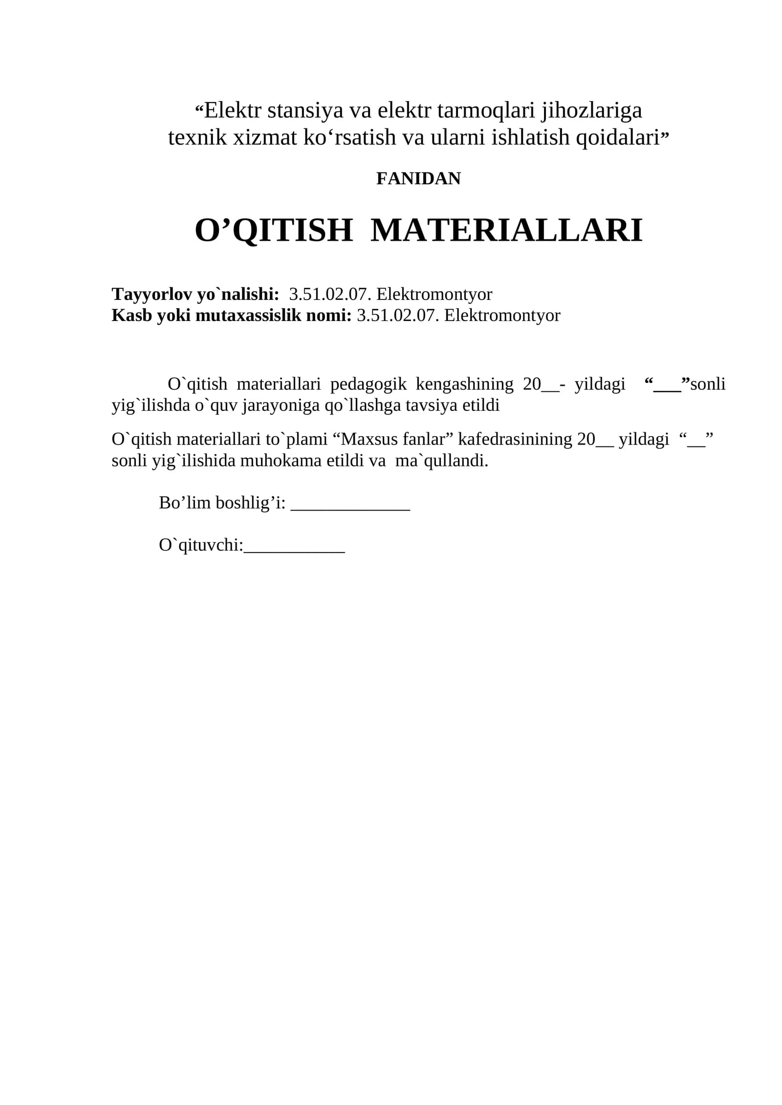 “Elektr stansiya va elektr tarmoqlari jihozlariga texnik xizmat ko‘rsatish va ularni ishlatish qoidalari” FANIDAN  O’QITISH  MATERIALLARI
