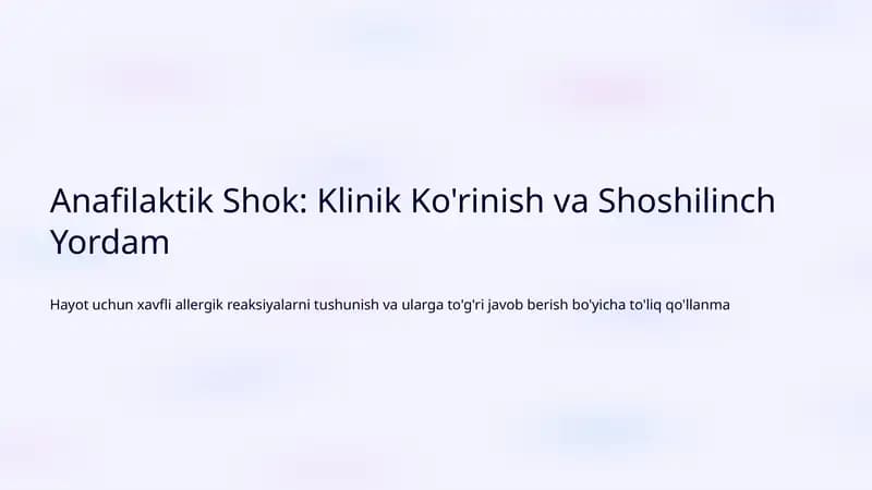 Anafilaktik Shok: Klinik Ko'rinish va Shoshilinch Yordam