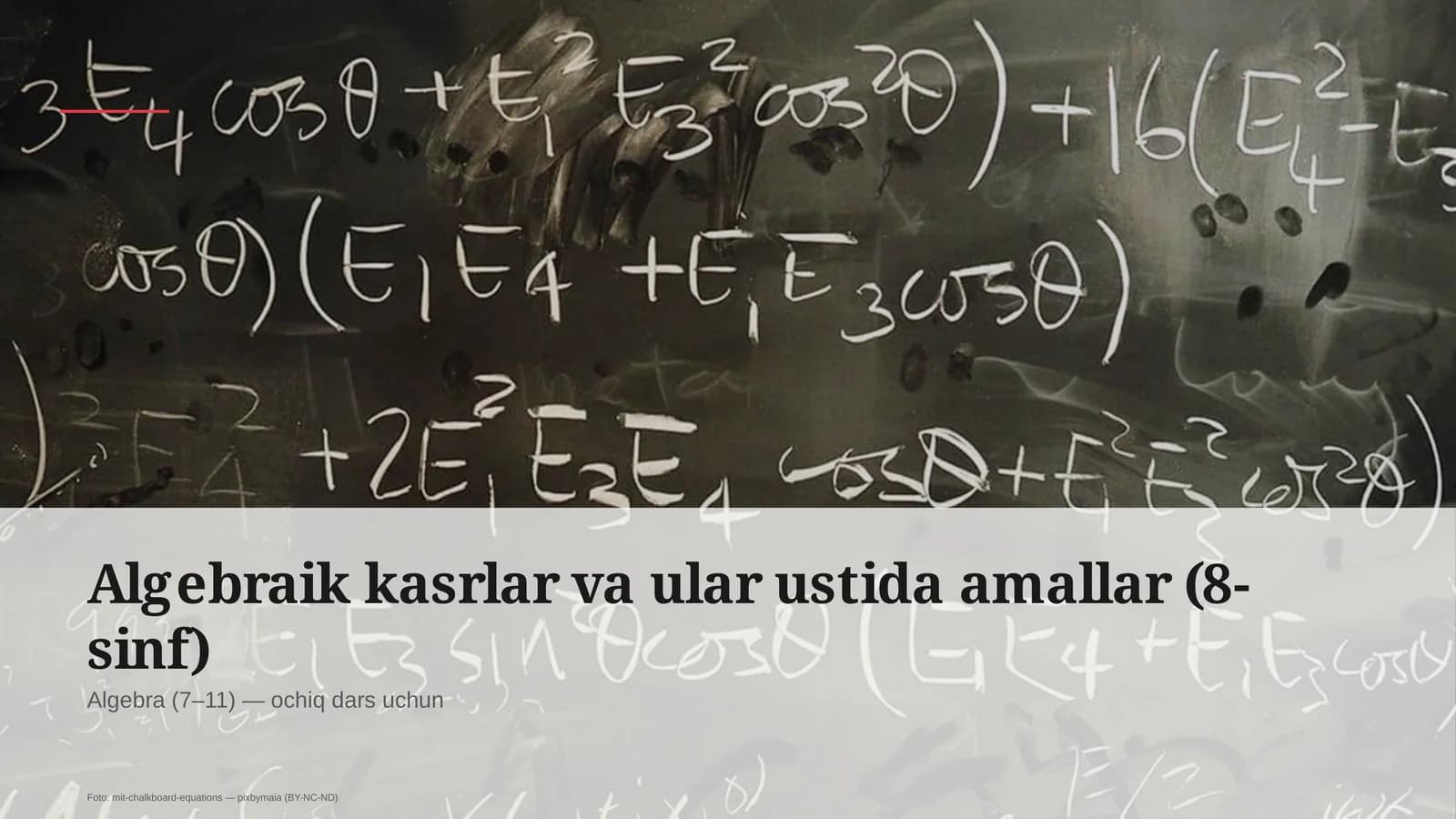 Algebraik kasrlar va ular ustida amallar (8-sinf)