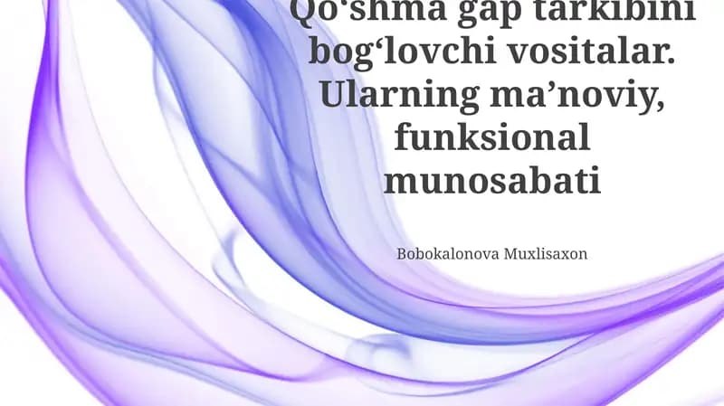 Bog'lovchilarning semantik xususiyatlari