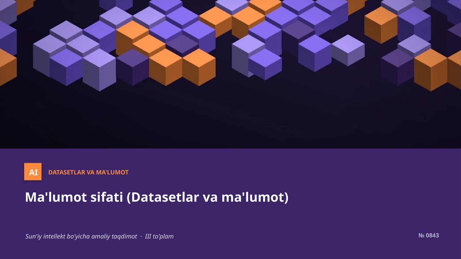 DATASETLAR VA MA'LUMOT