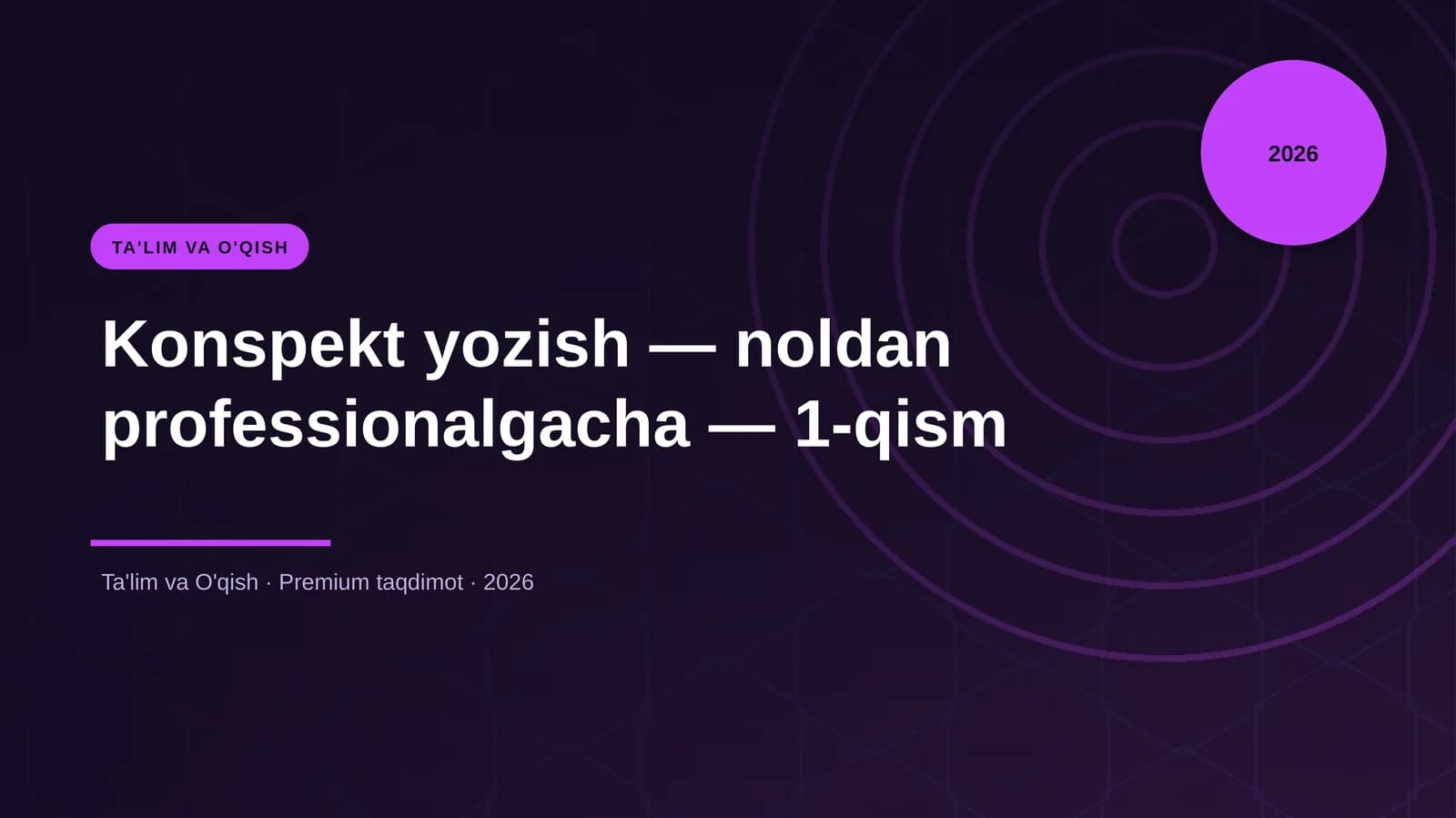 Konspekt yozish — noldan professionalgacha — 1-qism
