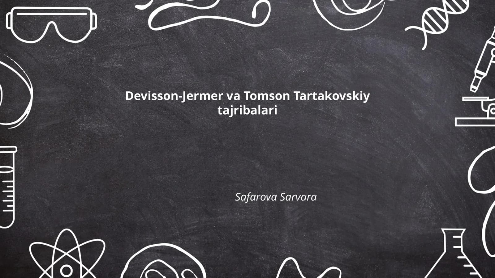 Devisson-Jermer va Tomson Tartakovskiy tajribalari
