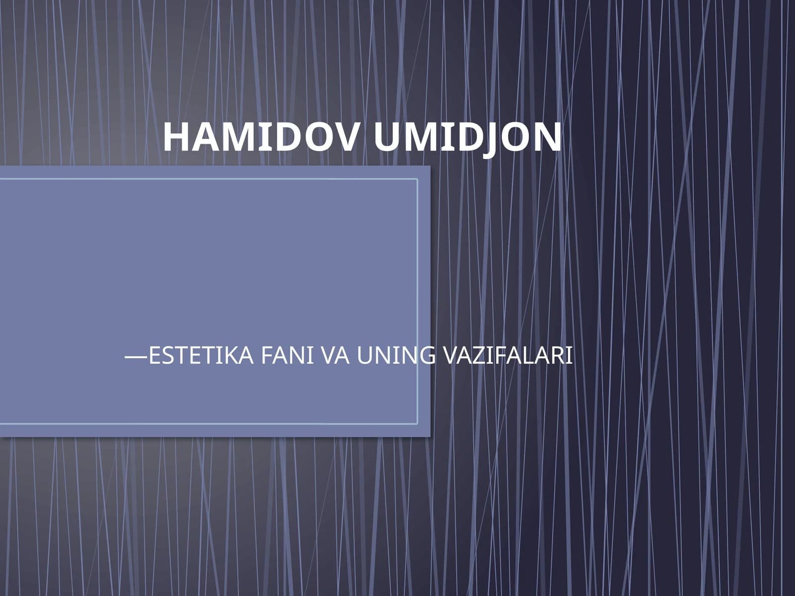 ESTETIKA FANI VA UNING VAZIFALARI
