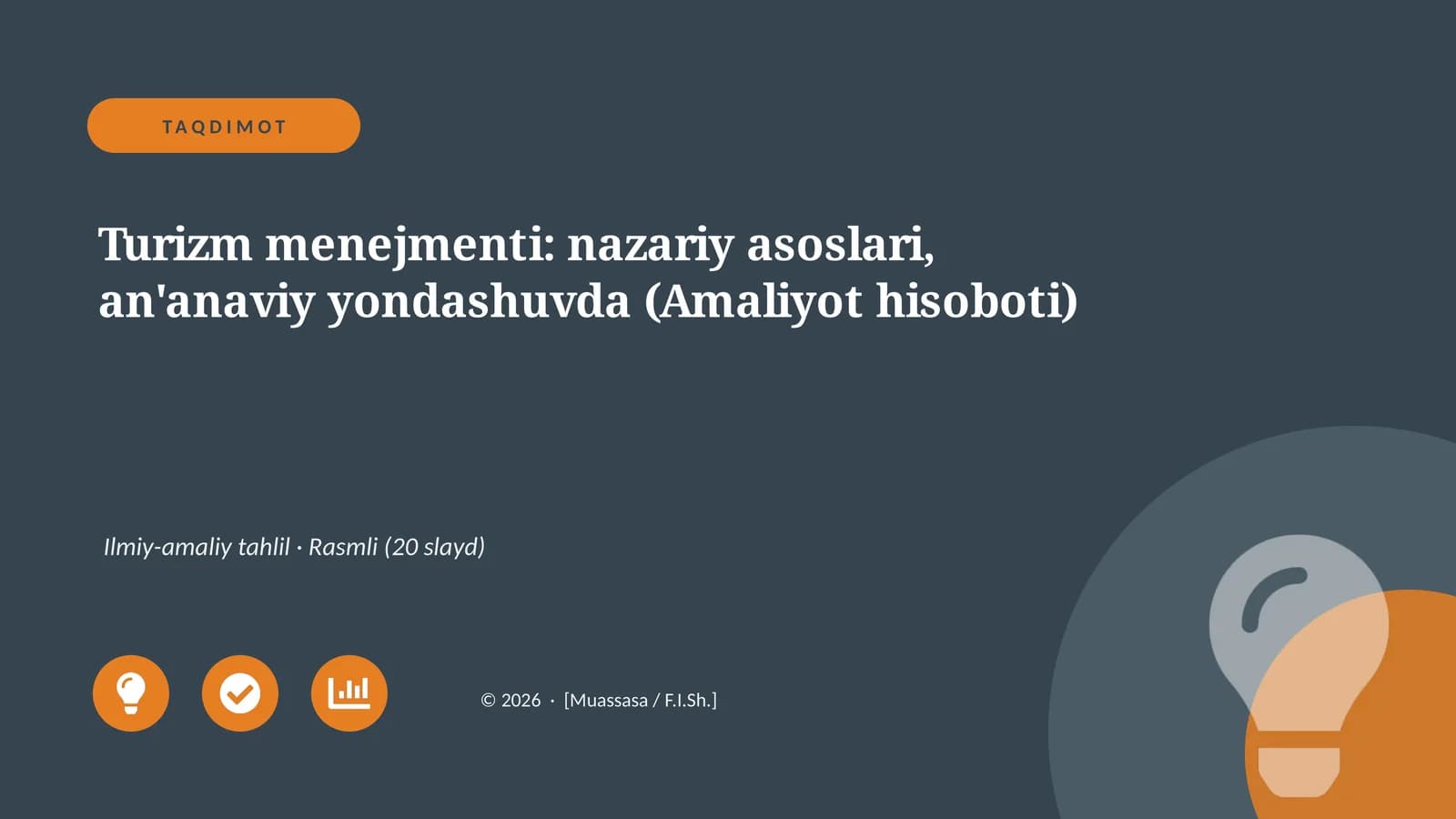 Turizm menejmenti: nazariy asoslari, an'anaviy yondashuvda (Amaliyot hisoboti)