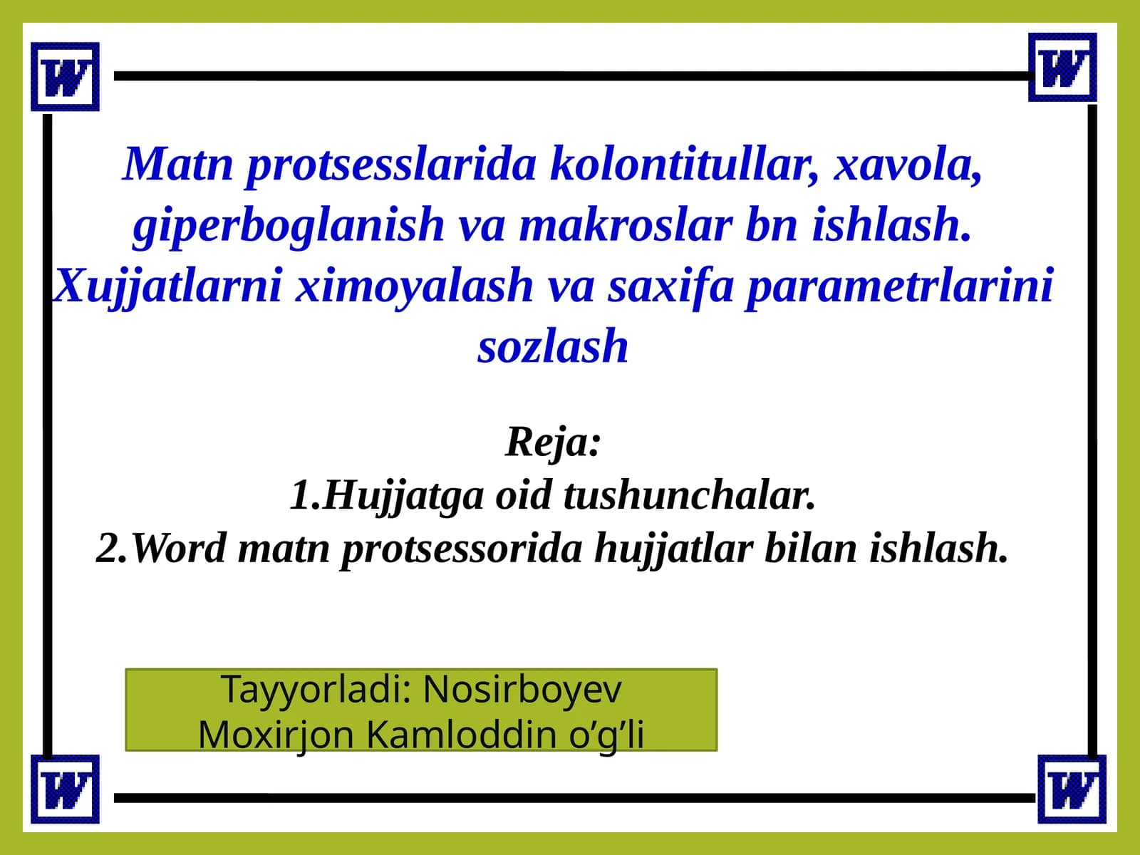 Word matn protsessorida hujjatlar bilan ishlash
