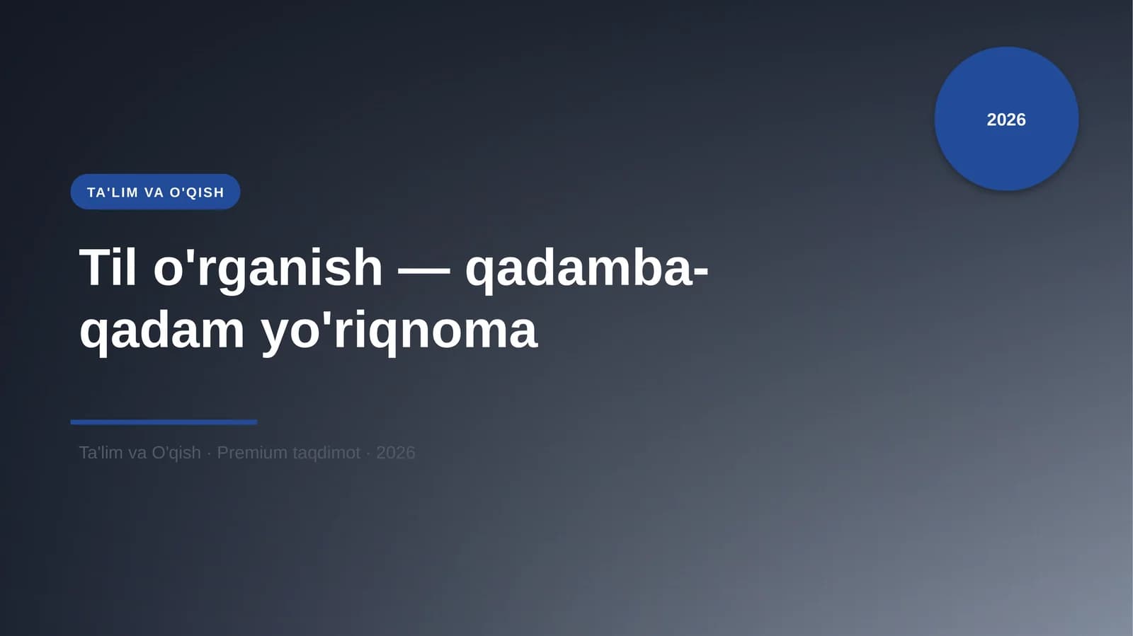 Til o'rganish — qadamba-qadam yo'riqnoma