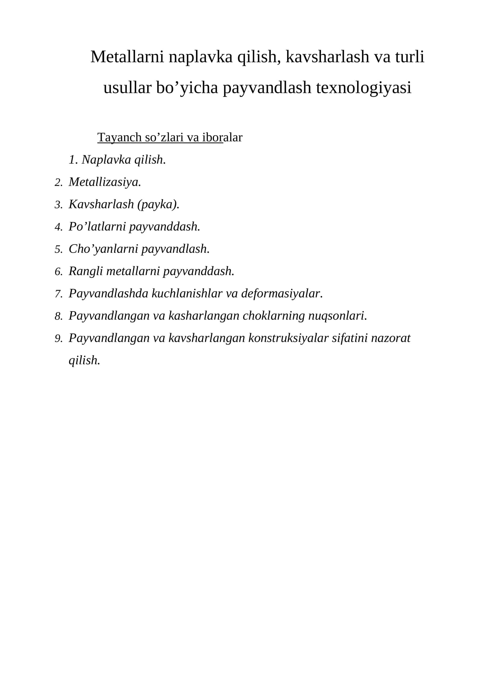 Mеtаllаrni nаplаvkа qilish, kаvshаrlаsh vа turli usullаr bo’yichа pаyvаndlаsh tеxnоlоgiyasi