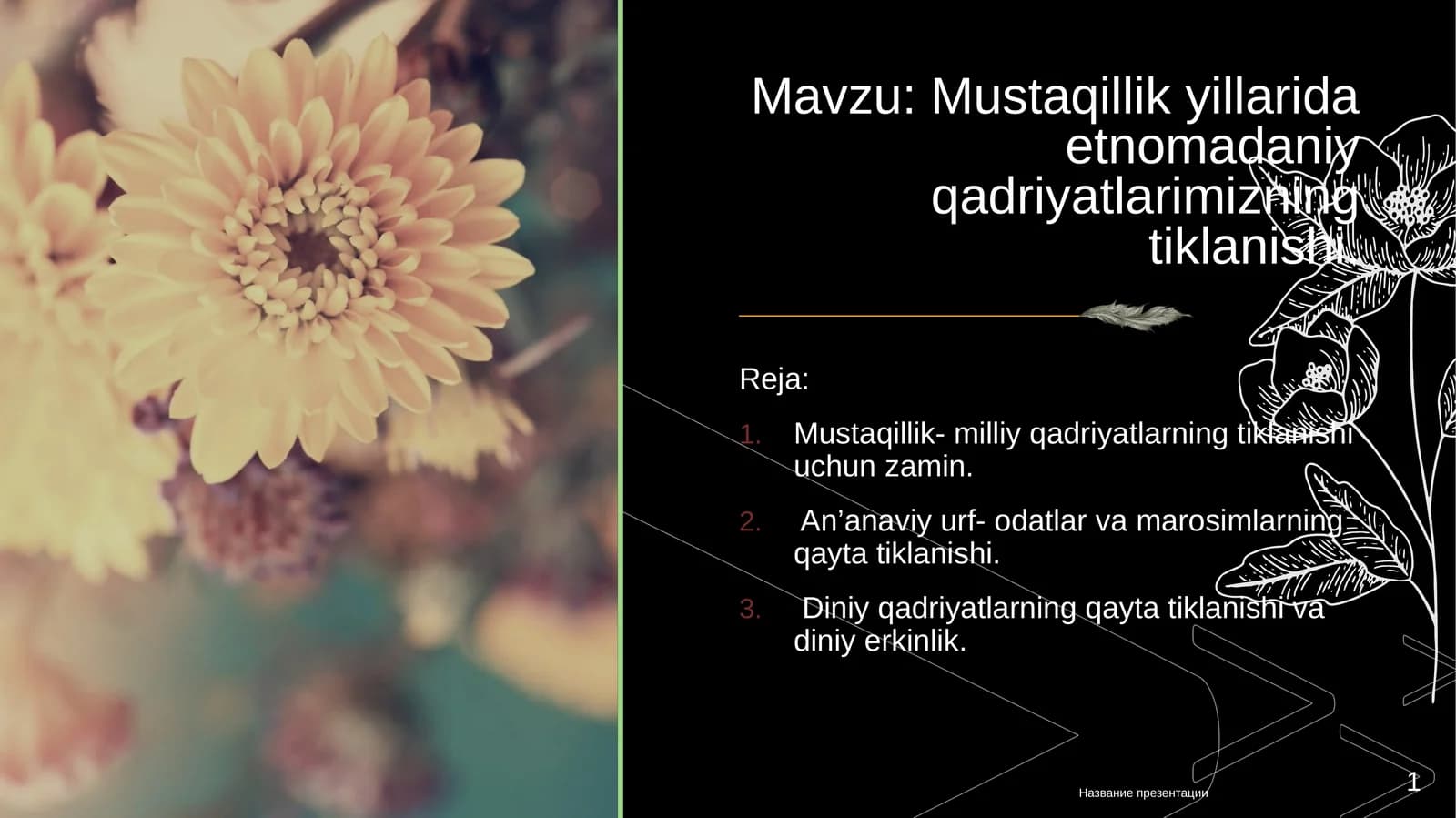 Mustaqillik yillarida etnomadaniy qadriyatlarimizning tiklanishi.