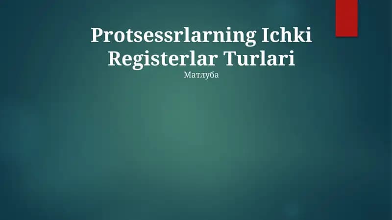 Protsessrlarning Ichki Registerlar Turlari